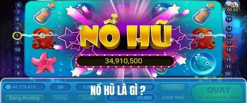 Nổ Hũ Là Gì - Khai Thác Chi Tiết Dành Cho Tân Binh 2025 1 nổ hũ là gì